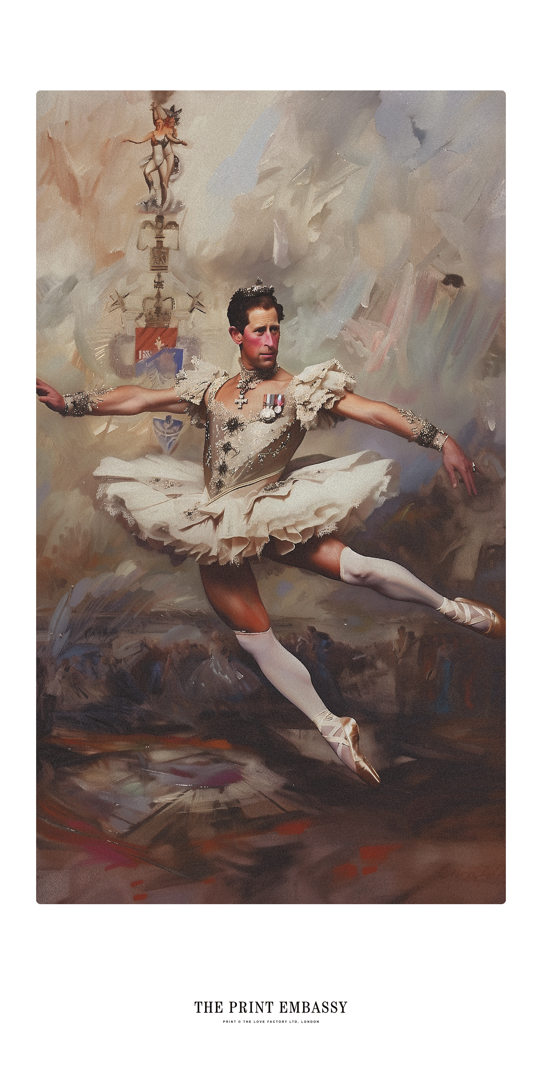A painting of King Charles as a ballerina in a tutu with decorative elements, by The Print Embassy. It's tongue in cheek and meant to celebrate the institution rather than mock it. It's a cheeky wink at the great masters who have gone before.