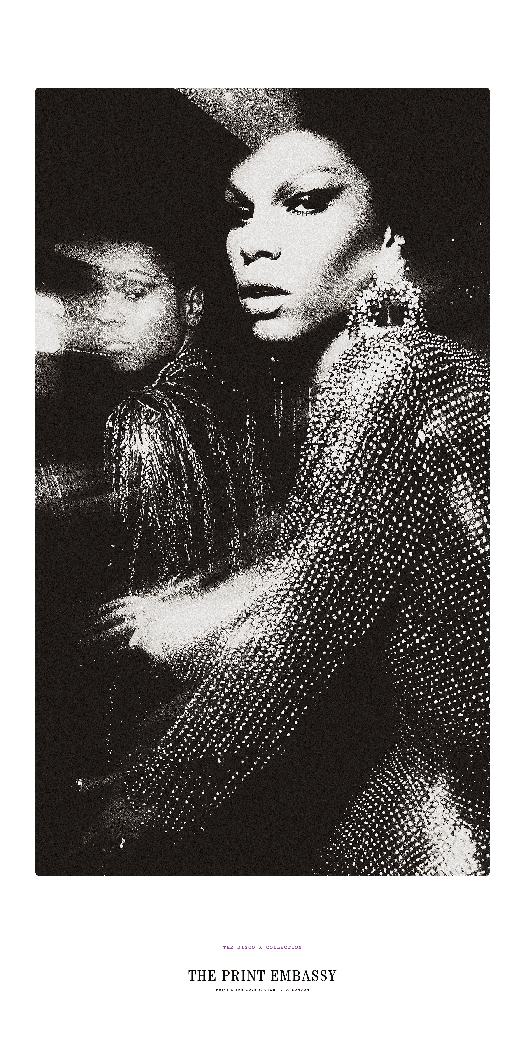 Black and white portrait of a fabulous drag queen wearing a sparkling outfit, she is getting some shade from someone in the queue to enter the club. This is a print from 'The Print Embassy' and their Disco X Collection. It's a celebration of love, individuality and equal rights for all. Music makes us all equal.
